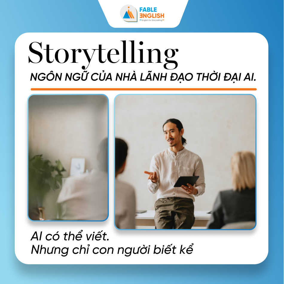 Storytelling – khiến người khác mua bằng niềm tin